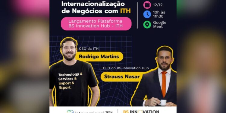 BS Innovation HUB e ITH se unem e lançam plataforma de internacionalização de negócios na terça-feira (12)