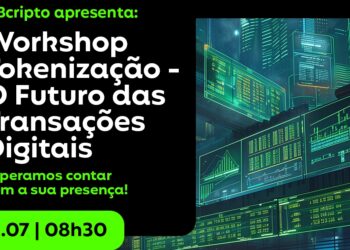 Workshop “Tokenização – O Futuro das Transações Digitais”