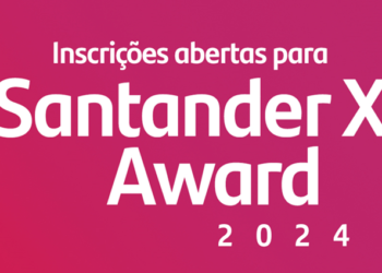 Startups, fintechs e projetos universitários do Ceará podem concorrer a R$ 270 mil em prêmios no Santander X Award 2024