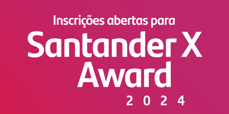 Startups, fintechs e projetos universitários do Ceará podem concorrer a R$ 270 mil em prêmios no Santander X Award 2024